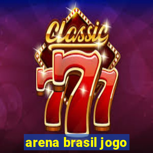 arena brasil jogo